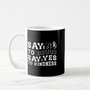 Sag Nein zu Drogen, Sag Ja zur Freundlichkeit Groo Kaffeetasse