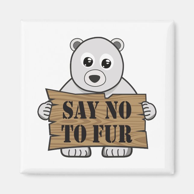 Sag nein zu Fur Magnet (Vorne)