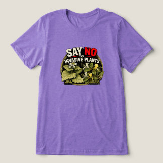 Sag Nein zu invasiven Pflanzen T-Shirt Tri-Blend Shirt