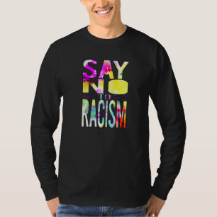 Sag Nein zum Rassismus Premium T-Shirt