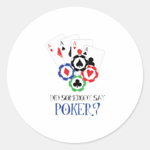 Sag Poker? Runder Aufkleber