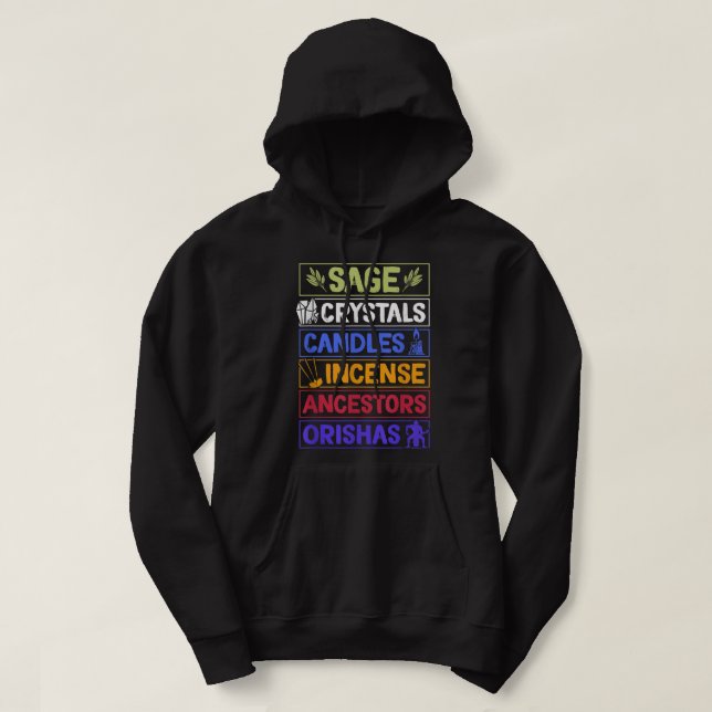 Sage Crystals Candles Incense Ancestors Orishas Sp Hoodie (Design vorne)
