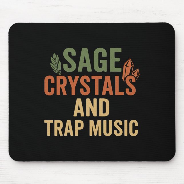 Sage Crystals Trap Music Mousepad (Vorne)