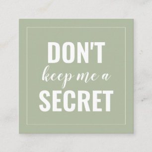 Sage Funny Behalt mir kein Geheimnis Minimalistisc Empfehlungskarte
