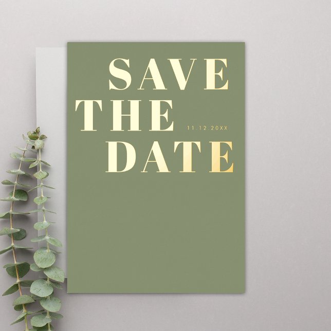 Sage Green Bold Minimalistisch Wedding Save the Da Folieneinladung (Front)