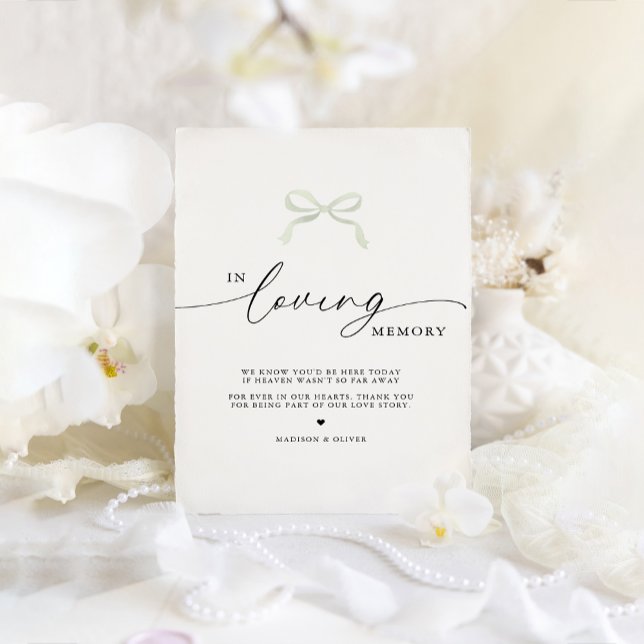 Sage Green Bow In Loving Memory Wedding Sign Poster (Von Creator hochgeladen)