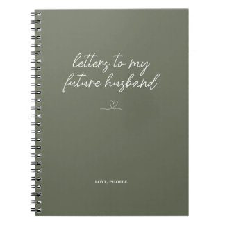 Sage Green Letters to My Future Husband Notebook Notizblock