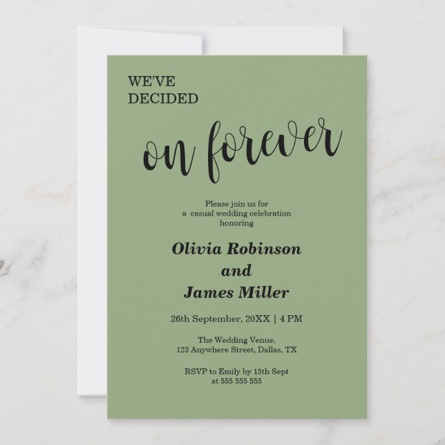Sage Green We've Decided On Forever Casual Wedding Einladung (Vorderseite)
