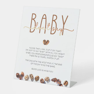 Sage kein Baby Coffee Baby Shower Game Sockelschild