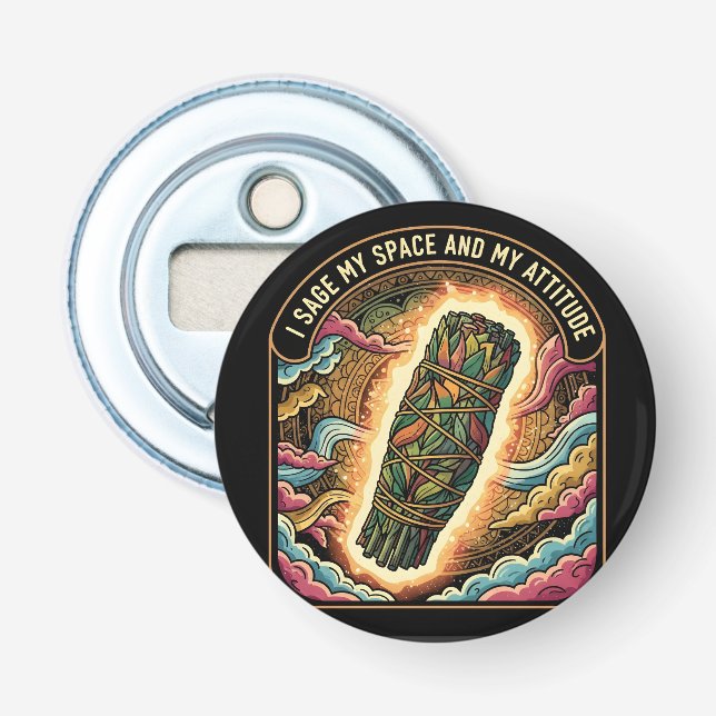 Sage My Space and My Attitude Smudging Cleansing A Flaschenöffner (Vorderseite)