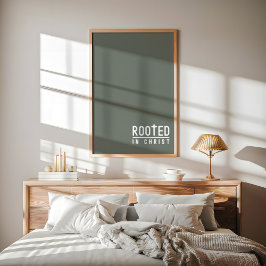 Sage Rooted Christliche Glaube Zitat Poster