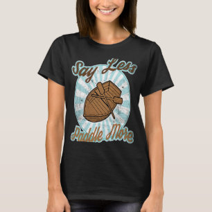 Sage weniger paddeln T-Shirt