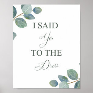 Sage Yes to Dress Sign   Hochzeitskleid Shopping Poster