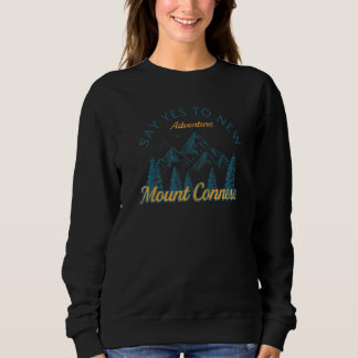 Sage Yes to new Adventures Mount Conness Wanderung Sweatshirt