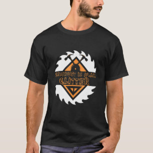 Sägemehl ist der Mensch Glitzer Chainsaw Holz Arbe T-Shirt