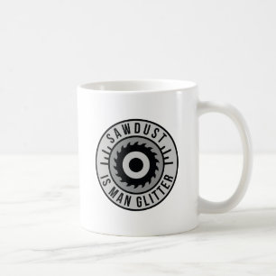 Sägemehl ist ein menschlicher Glitzer Kaffeetasse