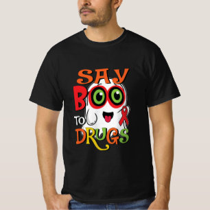 Sagen Sie Boo zu Drogen T-Shirt