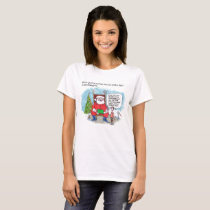 Sagen Sie dem Weihnachtsmann T - Shirt