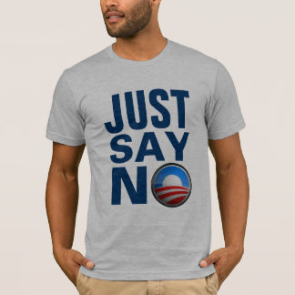 Sagen Sie einfach nein NObama. T-Shirt