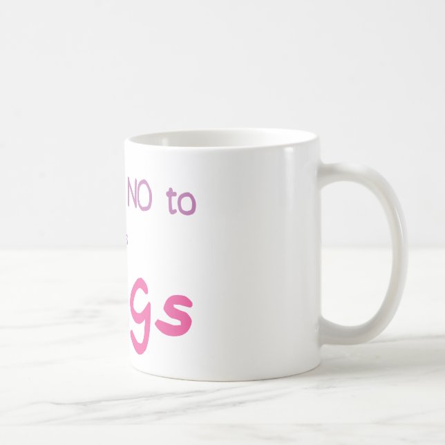 Sagen Sie einfach nein (Rosa) Tasse (Rechts)