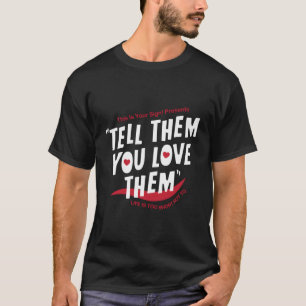 Sagen Sie ihnen, Sie Liebe sie Trend Ästhetische Z T-Shirt