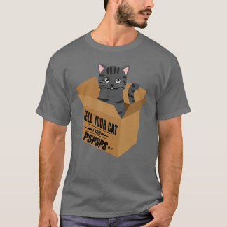 Sagen Sie Ihrer Katze, ich sagte Spspspsphos T-Shirt
