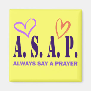 SAGEN SIE IMMER EIN GEBET MAGNET