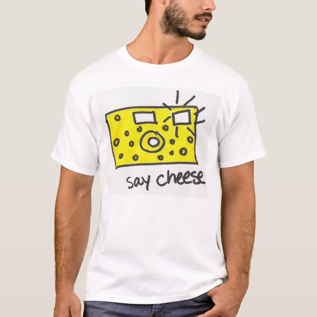 Sagen Sie Käse T-Shirt (Vorderseite)
