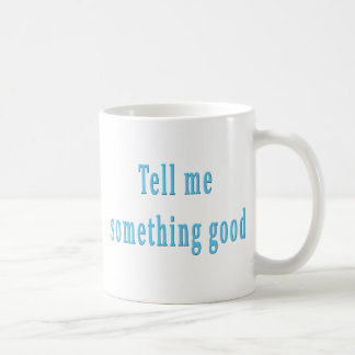 Sagen Sie mir etwas gute coole Retro Lied-Texte Kaffeetasse