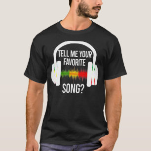 Sagen Sie mir Ihre Lieblings-Song-Eisbrecher-Kopfh T-Shirt