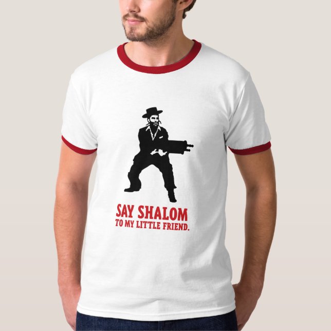 Sagen Sie Shalom T - Shirt (Vorderseite)