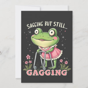 Sagend, aber immer noch gagend Funny Mütter Day Fr Feiertagskarte
