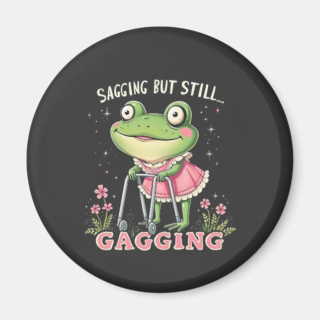 Sagend, aber immer noch gagend Funny Mütter Day Fr Magnet (Vorne)