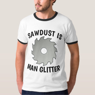 SÄGESPAN IST MÄNNERGLITTER, Lustige Herren T-Shirt