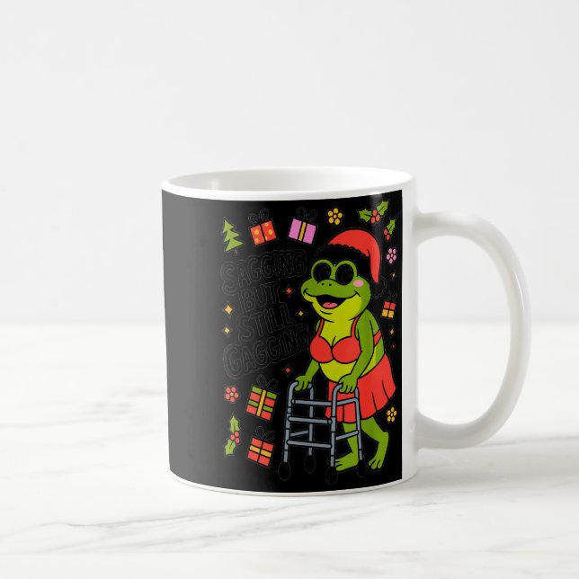 Sagging But Still Gagging Funny Christmas Frog Hol Kaffeetasse (Rechts)