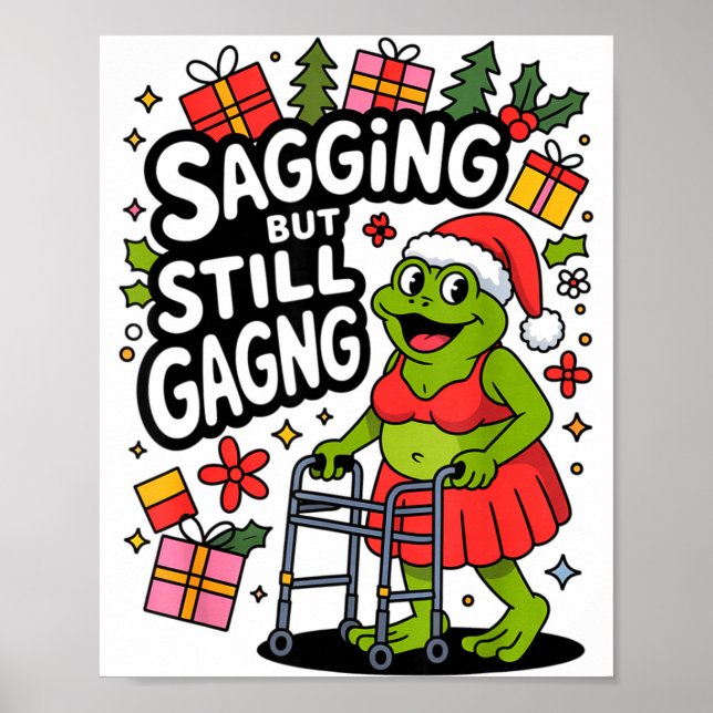 Sagging But Still Gagging Funny Christmas Frog Hol Poster (Vorne)