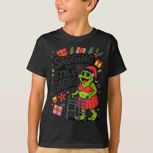 Sagging But Still Gagging Funny Christmas Frog Hol T-Shirt (Vorderseite)