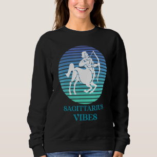 Sagittarius Zodiac Sign Sagittarius Vibes Sunset Sweatshirt
