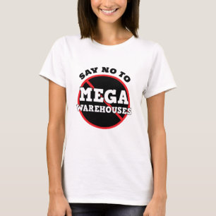 Sagt Nein zu Mega-Lagern   T-Shirt