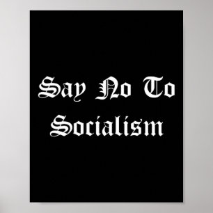 Sagt Nein zum Sozialismus - Konservativer Republik Poster