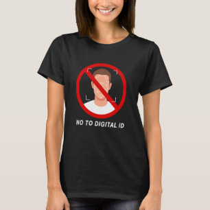 Sagt Nein zur digitalen ID Freiheit & Konservative T-Shirt