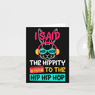Sagte Hip The Hipty zu Hop Hip Hop Bunny Lustig Karte