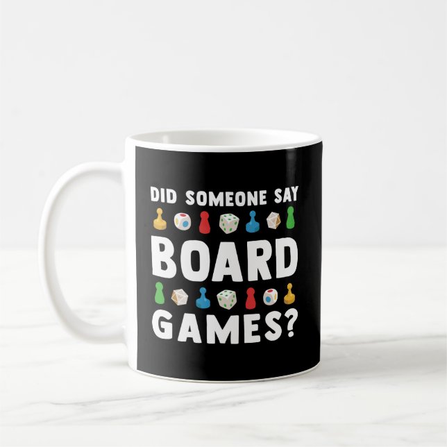 Sagte jemand Brettspiele Funny Gamer Geschenke Män Kaffeetasse (Links)