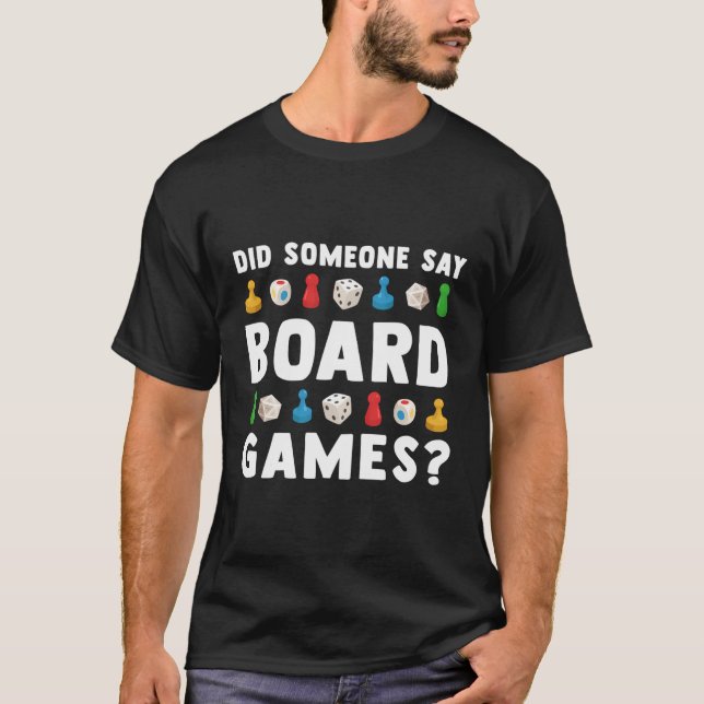 Sagte jemand Brettspiele Funny Gamer Geschenke Män T-Shirt (Vorderseite)