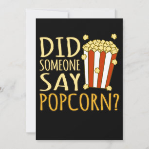 Sagte jemand Popcorn Popcorns Food Eater Lover Einladung