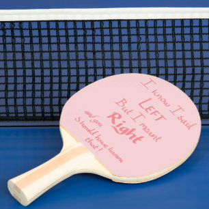 Sagte lustige linke Richtungsargumentationsparole Tischtennis Schläger