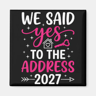 Sagte zur Adresse 2027 Einweihung Umzugstag Magnet