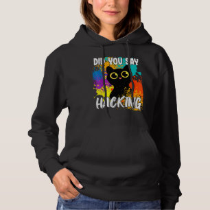 Sagten Sie Hacking Black Cat Hoodie