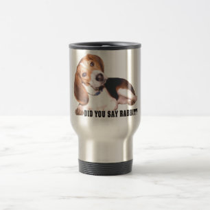 Sagten Sie Kaninchen? Beagle-Reise-Tasse Reisebecher