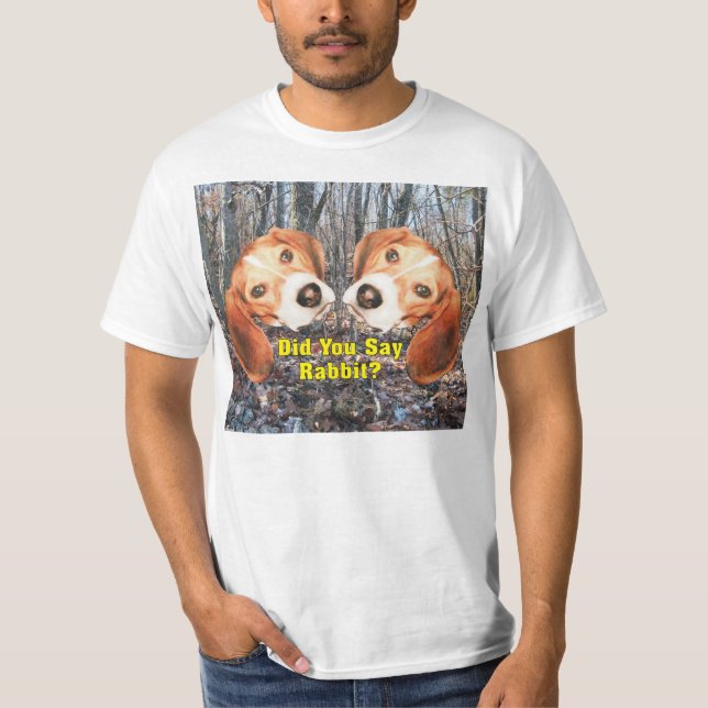 Sagten Sie Kaninchen? Beagle-Waldt-shirt T-Shirt (Vorderseite)